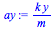 `/`(`*`(k, `*`(y)), `*`(m))