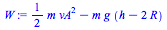 `+`(`*`(`/`(1, 2), `*`(m, `*`(`^`(vA, 2)))), `-`(`*`(m, `*`(g, `*`(`+`(h, `-`(`*`(2, `*`(R)))))))))